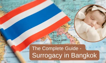 Surrogacy in Bangkok: Complete 2026 Guide to Costs, Laws and the Best Clinics